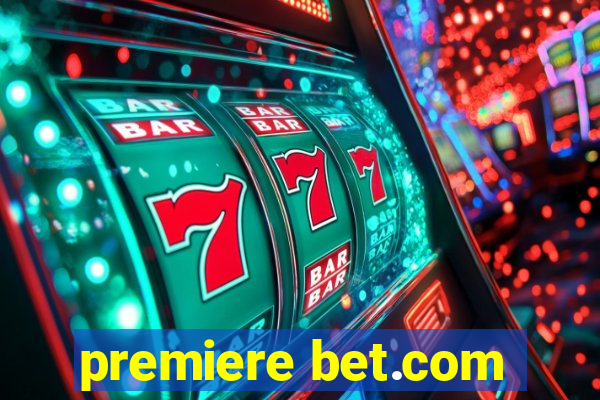 premiere bet.com